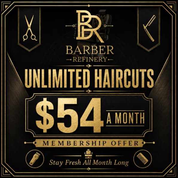 Barber Refinery Unlimited membership
